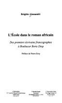 L' école dans le roman africain by Brigitte Alessandri