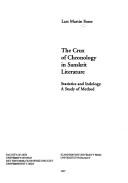 Cover of: The crux of chronology in Sanskrit literature: statistics and Indology, a study of method