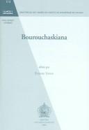 Bourouchaskiana by International Congress of Asian and North African Studies (36th 2002 Montréal, Québec)