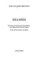 Cover of: Ayer & mañana by José Luis Bretones