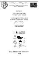 Cover of: SECTION 12: THE IRON AGE IN EUROPE; GENERAL SESSIONS AND POSTERS; ED. BY LE SECRETARIAT DU CONGRESS.