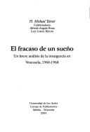 Cover of: El fracaso de un sueño: un breve análisis de la insurgencia en Venezuela, 1960-1968
