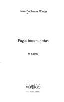 Cover of: Fugas incomunistas: ensayos