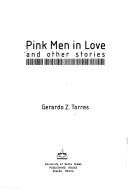 Cover of: Pink men in love and other stories