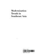 Cover of: Modernization trends in Southeast Asia | Terence Chong