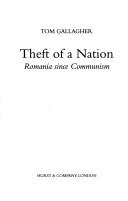 Cover of: Theft of a nation: Romania since communism