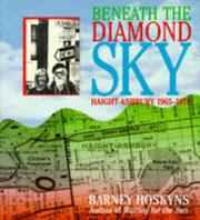 Cover of: Beneath the diamond sky: Haight-Ashbury, 1965-1970