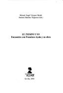 Cover of: El tiempo y yo by Manuel Angel Vázquez Medel, Antonio Sánchez Trigueros, eds.