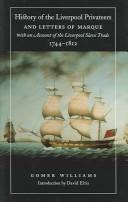 History of the Liverpool privateers and letters of marque by Gomer Williams