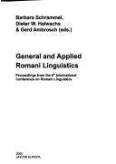 Cover of: General and applied Romani linguistics | International Conference on Romani Linguistics (6th 2002 Graz, Austria)