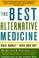 Cover of: The Best Alternative Medicine