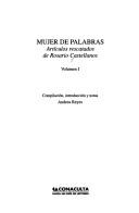 Cover of: Mujer de palabras: artículos rescatados de Rosario Castellanos