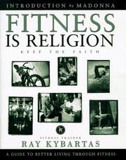 Cover of: Fitness is religion--keep the faith