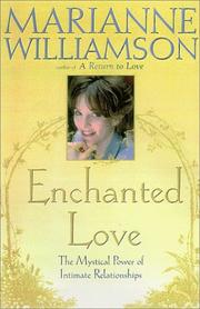 Cover of: Enchanted Love: The Mystical Power of Intimate Relationships