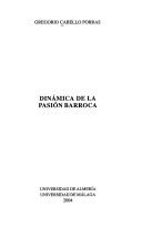 Dinámica de la pasión barroca by Gregorio Cabello Porras