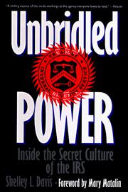 Cover of: Unbridled Power: Inside the Secret Culture of the IRS