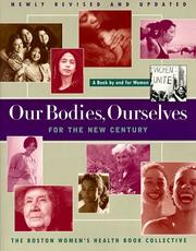 Cover of: Our bodies, ourselves for the new century