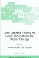 Cover of: Tree species effects on soils: implications for global change