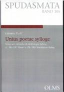 Cover of: Unius poetae sylloge: verso un' edizione di Anthologia Latina, cc. 90-197 Riese² = 78-188 Shackleton Bailey