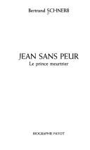 Cover of: Jean sans-Peur by Bertrand Schnerb