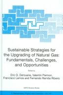 Cover of: Sustainable strategies for the upgrading of natural gas: fundamentals, challenges, and opportunities