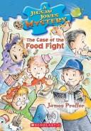 Cover of: The case of the food fight