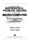 Mathematical problem-solving with the micro-computer by Stephen L. Snover