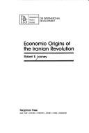 Cover of: Economic origins of the IranianRevolution by Robert E. Looney