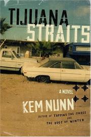 Cover of: Tijuana straits by Kem Nunn