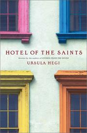 Cover of: Hotel of the saints by Ursula Hegi
