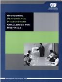 Cover of: Overcoming performance measurement challenges for hospitals.
