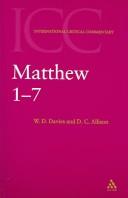 Cover of: A critical and exegetical commentary on the Gospel according to Saint Matthew by Davies, W. D.