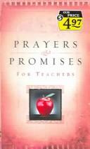 Cover of: Prayers & promises for teachers by Pamela Kaye Tracy