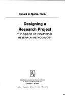 Cover of: Designing a research project: the basics of biomedical research methodology
