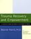 Cover of: Trauma recovery and empowerment