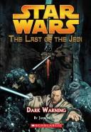 Cover of: Star Wars: Dark Warning: The Last of the Jedi #2