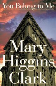 Cover of: You Belong to Me by Mary Higgins Clark, Mary Higgins Clark