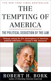 The tempting of America by Robert H. Bork
