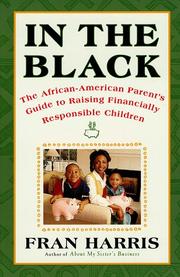 Cover of: In the black: the African-American parent's guide to raising financially responsible children