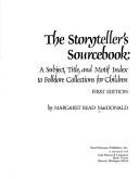 The storyteller's sourcebook by MacDonald, Margaret Read.