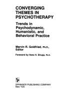 Cover of: Converging themes in psychotherapy: trends in psychodynamic, humanistic, and behavioral practice