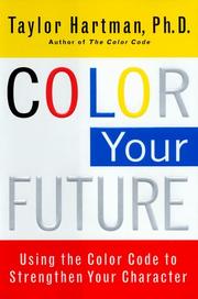 Cover of: Color your future by Taylor Hartman