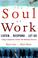 Cover of: The SOUL AT WORK