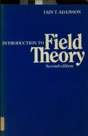 Cover of: Introduction to field theory by Iain T. Adamson