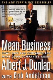 Cover of: Mean Business: How I Save Bad Companies and Make Good Companies Great