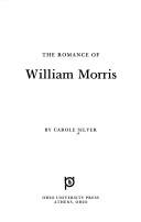 The romance of William Morris by Carole G. Silver