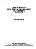 Managing the data resource function by Richard L. Nolan