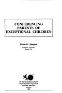 Cover of: Conferencing parents of exceptional children by Simpson, Richard L.