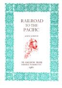 Railroad to the Pacific by Edwin Ferry Johnson