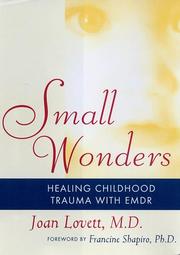 Cover of: Small wonders: healing childhood trauma with EMDR